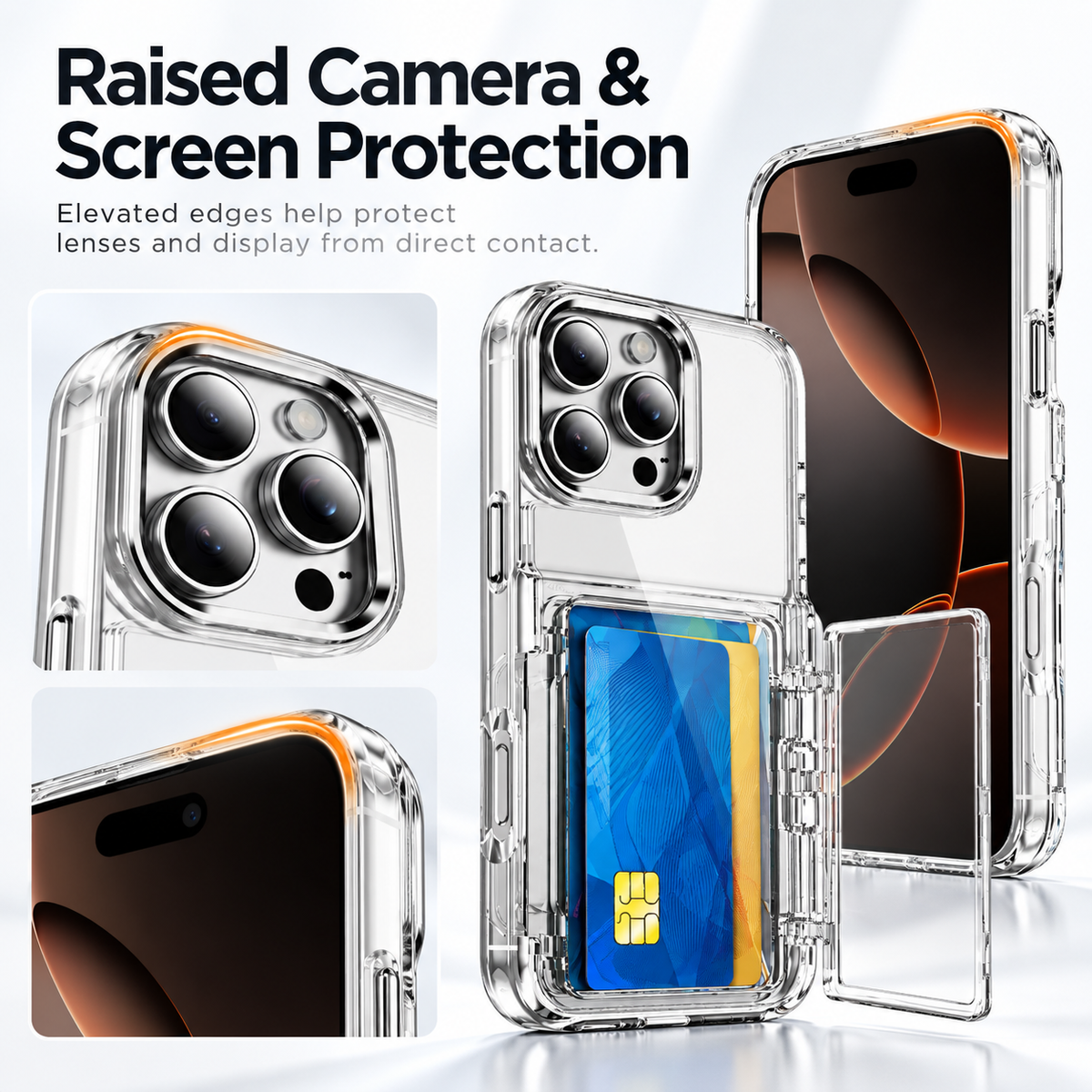 Raised camera and screen protection with elevated edges on the clear card wallet case