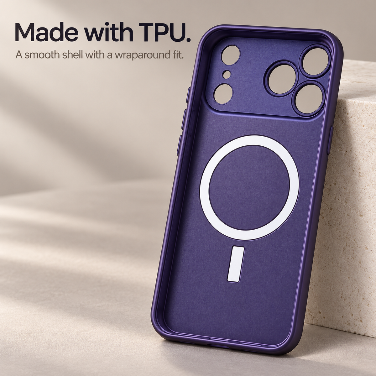 Made with TPU — a smooth shell with a wraparound fit